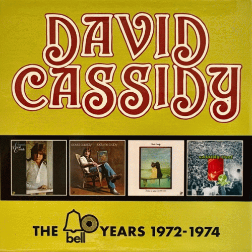 David Cassidy : The Bell Years 1972–1974